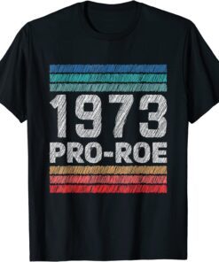 1973 Pro Roe Tee Shirt