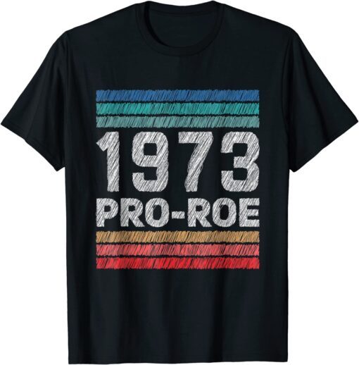 1973 Pro Roe Tee Shirt