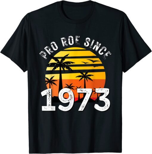 1973 pro roe vintage Retro Tee Shirt