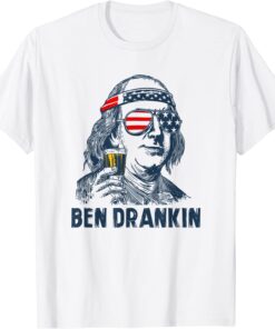 4th of july independence day Ben Drankin 4th of July Tee Shirt