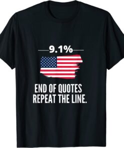 9.1%. End of quote. Repeat the line- Trump Jr Tee Shirt