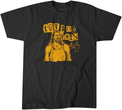 Aaron Rodgers: Let's Do This Tee Shirt