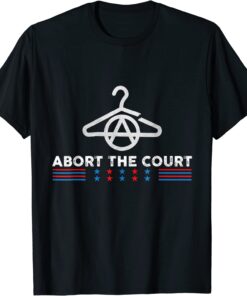 Abort the court 4th Of July Tee Shirt