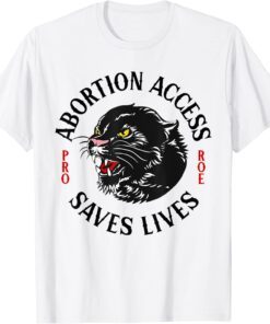 Abortion Access Saves Lives Tee Shirt