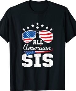 All American Sis 4th of July Matching Family Tee Shirt