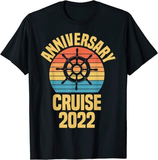 Anniversary Cruise 2022 Matching Couple Cruising Together T-Shirt