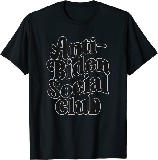 Anti-Joe Biden Social Club Democrat Republican USA Tee Shirt