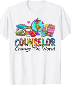 Back To School Counselor Change The World Tee Shirt