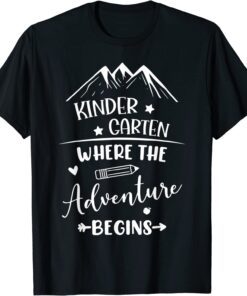 Back To School Kindergarten Where The Adventure Begins Tee Shirt