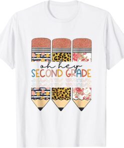 Back To School Oh Hey Second Grade Student Teacher Colourful Tee Shirt