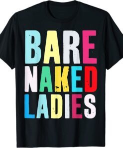 Barenakeds Ladies band Tee Shirt