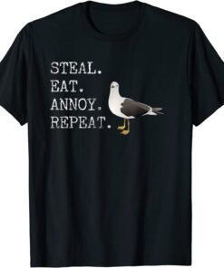 Beach Seagull Thief Steal Eat Annoy Repeat Saying Tee Shirt