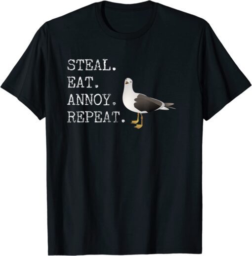 Beach Seagull Thief Steal Eat Annoy Repeat Saying Tee Shirt