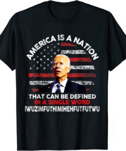 Biden Confused 4th July, America Is A Nation T-Shirt