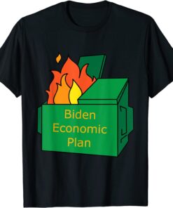 Biden Economic Plan Dumpster Fire Tee Shirt