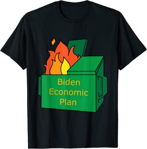 Biden Economic Plan Dumpster Fire Tee Shirt