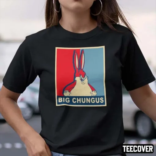 Big Chungus Meme Tee Shirt