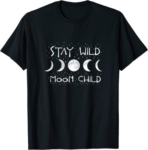 Boho Hippie Wiccan Wicca Moon Phases Stay Wild Moon Child Tee Shirt