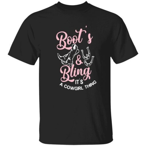 Boot’s and bling it’s a cowgirl thing Tee shirt