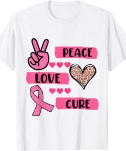 Breast Cancer Awareness Peace Love Cure Faith Ribbon Pink Tee Shirt