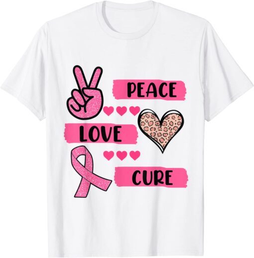 Breast Cancer Awareness Peace Love Cure Faith Ribbon Pink Tee Shirt