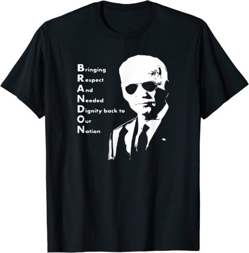 Bringing Respect And Needed Dignity Back To Our Nation Biden Tee ShirtBringing Respect And Needed Dignity Back To Our Nation Biden Tee Shirt