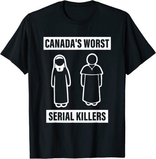 Canada's Worst Serial Killers Tee Shirt