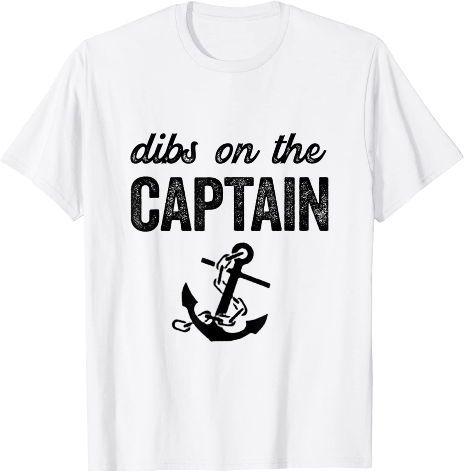 Captain Wife Dibs on the Captain Tee Shirt - ShirtElephant Office