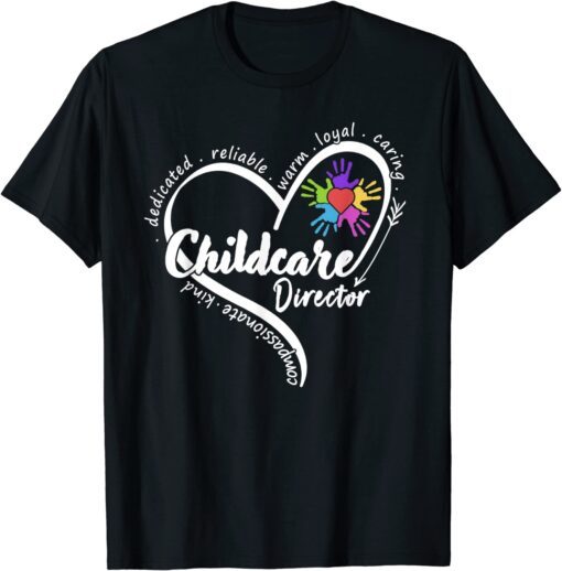 Childcare Director Daycare Provider School Teacher Tee Shirt