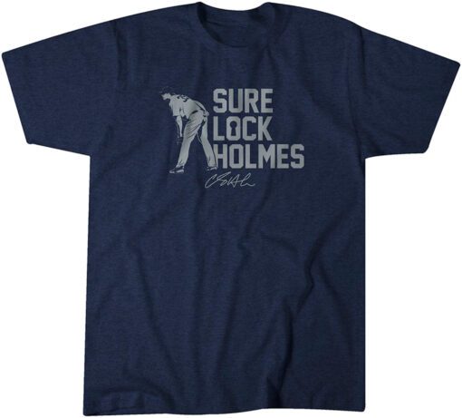 Clay Holmes: Sure Lock Holmes 2022 Shirt