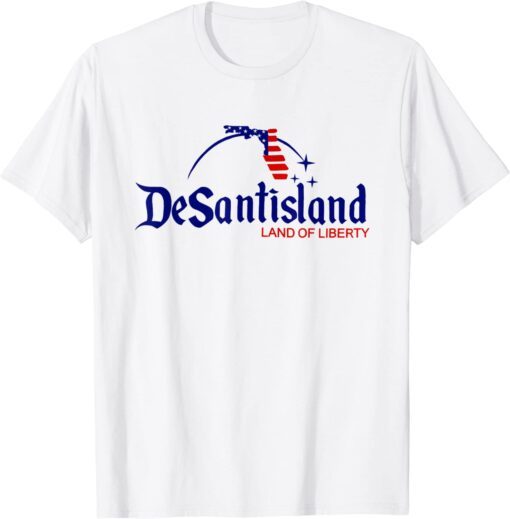 DeSantisLand Land State of Liberty Florida Map Patriotic Tee Shirt