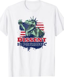 Dissent Is Patriotic Tee Shirt