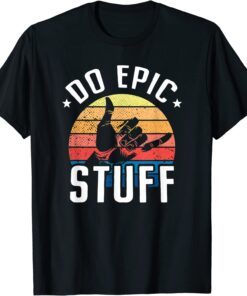Do Epic Stuff Surfer Hang Loose Shaka Windsurfing Surf Tee Shirt