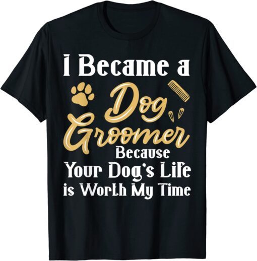 Dog Groomer Dog Grooming Tee Shirt