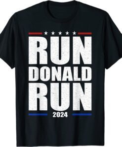 Donald Trump 2024 Run Donald Run T-Shirt