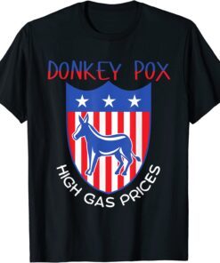 Donkey Pox High gas prices Anti Biden T-Shirt