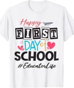 Educator Happy First Day Of School Cute Women Back To School Tee Shirt