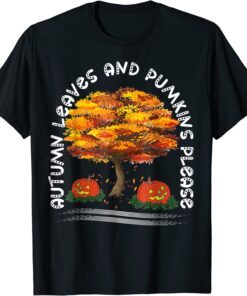 Fall Season Falling Autumn Leaves and Pumpkins Please Tee Shirt