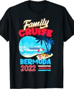 Family Bermuda 2022 Family Cruise T-Shirt