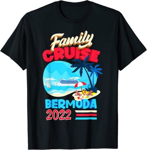 Family Bermuda 2022 Family Cruise T-Shirt