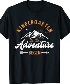 First Day Of Kindergarten - Let The Adventure Begin Teachers Tee Shirt