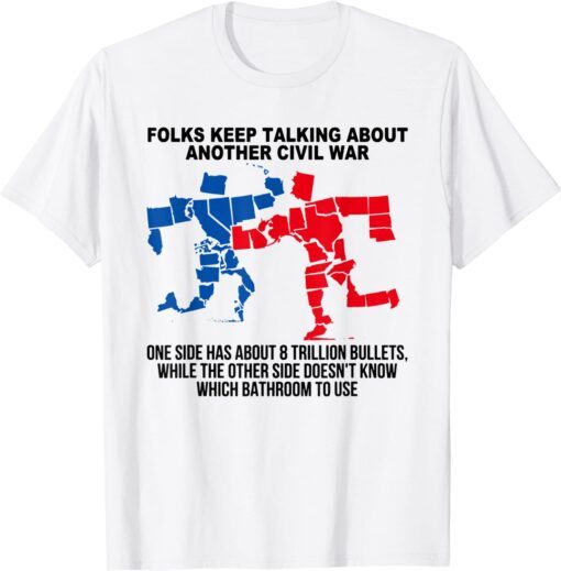 Folks Keep Talking About Another Civil-War Tee Shirt