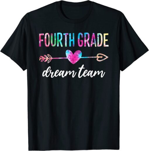 Fourth Grade Dream Team Students Teachers Back to School Tee Shirt