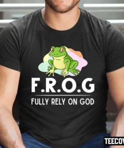 Frog Fully Rely On God Toad Catcher Tee Shirt