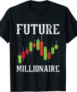 Future Millionaire - Stock Exchange Day Trader Day Trading Tee Shirt