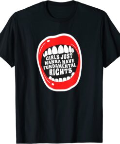 Girls Just Wanna Have Fundamental Rights Feminist Tee Shirt