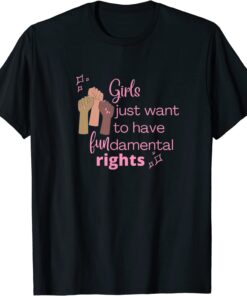 Girls Just Want To Have Fundamental Rights Pink Tee Shirt