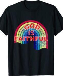 God's Is Faithful Rainbow Tee Shirt