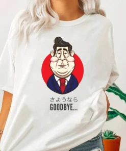 Goodbye Shinzo Abe, , RIP Prime Minister Of Japan Shinzo Abe Tee Shirt