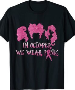 Halloween Hocus In October We Wear Pink Breast Cancer Po Cus Tee Shirt